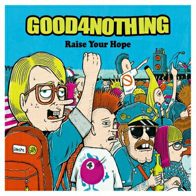 GOOD 4 NOTHING グッドフォーナッシング / Raise Your Hope 【CD Maxi】
