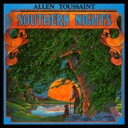 Allen Toussaint アラントゥーサン / Southern Nights 【CD】