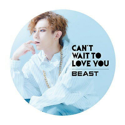 BEAST (Korea) ビースト / CAN'T WAIT TO LOVE YOU 【ヒョンスン ver.（限定盤）】 【CD Maxi】