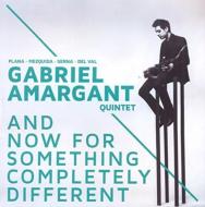 【輸入盤】 Gabriel Amargant / And Now For Something Completely Different 【CD】