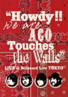 NICO Touches the Walls ニコタッチズザウォールズ / “Howdy!!We are ACO Touches the Walls” LIVE at Billboard Live TOKYO 【DVD】