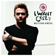 【輸入盤】 Hunter Hayes / I Want Crazy 【CD】