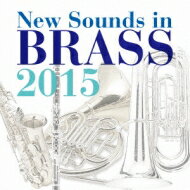 New Sounds In Brass 2015: 東京佼成 Wind O 【CD】