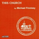 【輸入盤】 フィニシー、マイケル（1946-） / This Church: Finnissy / Ixion Richard Jackson Jane Money Etc 【CD】