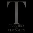 EXILE TAKAHIRO / the VISIONALUX (CD DVD) 【CD】