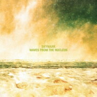 Skymark / Waves From The Nucleus 【CD】