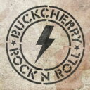 Buckcherry バックチェリー / Rock'n Roll (Deluxe Edition)(限定盤) 【SHM-CD】