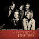 【輸入盤】 Continental Drifters / Drifted: In The Beginning & Beyond 【CD】