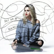 yAՁz Bea Miller / Not An Apology yCDz