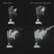 【輸入盤】 John Foxx ジョンフォックス / 20th Century: The Noise 【CD】