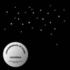 CORNELIUS コーネリアス / Constellations Of Music 【CD】