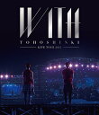 東方神起 / 東方神起 LIVE TOUR 2015 〜WITH〜 【通常盤】 【BLU-RAY DISC】