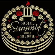Soul Summit 3 【CD】