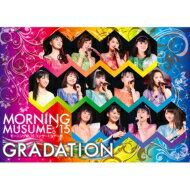 モーニング娘。'15 / モーニング娘。'15 コンサートツアー春～ GRADATION ～ (DVD) 【DVD】