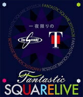 T-SQUARE ティースクエア / 一夜限りのfantastic Square Live 【BLU-RAY DISC】