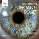 【輸入盤】 チルコット、ボブ（1955-） / 環境カンタータ『アングリー・プラネット』、世界を変えた5つの日、春の奇跡　D．ヒル＆BBCシンガーズ、バッハ・クワイアー、ロンドン・ユース合唱団、他（2CD） 【CD】