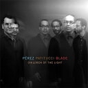 yAՁz Danilo Perez / John Patitucci / Brian Blade / Children Of The Light yCDz