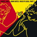 Hall&Oates (Daryl Hall&John Oates) ホール&オーツ / Rock'n Soul: Part 1: From A Toone 【...