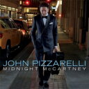 【輸入盤】 John Pizzarelli ジョンピザレリ / Midnight Mccartney 【CD】