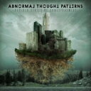 【輸入盤】 Abnormal Thought Patterns / Altered States Of Consciousness 【CD】