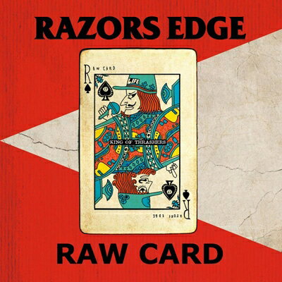 RAZORS EDGE レイザーズエッジ / RAW CARD 【CD】