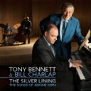 【輸入盤】 Tony Bennett / Bill Charlap / Silver Lining: The Songs Of Jerome Kern 【CD】