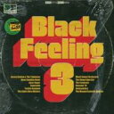 【輸入盤】 Black Feeling Vol 3 【CD】