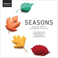 【輸入盤】 Vivaldi ヴィヴァルディ / 『シーズンズ～ヴィヴァルディ：四季、オリヴァー・デイヴィス：アンノ』　K．ピーコック、セッターフィールド＆トラファルガー・シンフォニア 【CD】