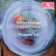 yAՁz Honegger IlQ / Chamber Works: Prospero Trio yCDz