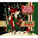 Brian Setzer ブライアンセッツァー / Rockin 039 Rudolph 【CD】