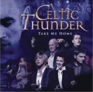 【輸入盤】 Celtic Thunder / Take Me Home 【CD】