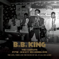 B.B. King ビービーキング / Complete Rpm / Kent Recording Box 1950-1965: The Life, Times And The Blues Of B.b. In All His Glory: (日暮泰文監修) (+lp)(+book) 【CD】