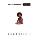 Notorious B.I.G. mg[AXr[ACW[   Ready To Die  CD 