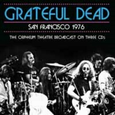  Grateful Dead グレートフルデッド / San Francisco 1976 