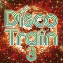 Disco Train 3 【CD】