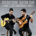 【輸入盤】 Tolgahan Cogulu / Sinan Cem Eroglu / Microtonal Guitar Duo 【CD】