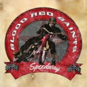 Blood Red Saints / Speedway 【CD】