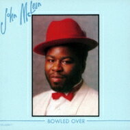 John Mclean / Bowled Over 【CD】