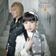 fripSide フリップサイド / Two souls -toward the truth-【初回限定盤CD+DVD】TVアニメ「終わりのセラフ」名古屋決戦編オープニングテーマ 【CD Maxi】