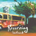 locofrank ロコフランク / Returning 【CD】