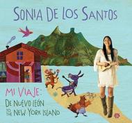 【輸入盤】 Sonia De Los Santos / Mi Viaje: De Nuevo Leon To The New York Island 【CD】