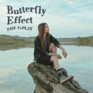 THE SxPLAY / Butterfly Effect 【CD】