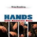 Brian Bromberg ブライアンブロンバーグ / Hands 【SHM-CD】