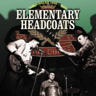 【輸入盤】 Thee Headcoats / Elementary Headcoats (The Singles 1990-1999) 【CD】