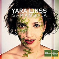 【輸入盤】 Yara Linss / Samambaia 【CD】