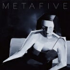 METAFIVE (高橋幸宏、小山田圭吾、砂原良徳、TOWA TEI、ゴンドウトモヒコ、LEO今井) / META 【CD】