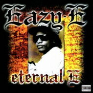 Eazy E C[W[E   Eternal E: G^[ie EeiɁE  CD 