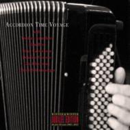 【輸入盤】 Accordion Time Voyage 【CD】