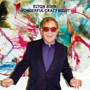 【輸入盤】 Elton John エルトンジョン / Wonderful Crazy Night 【CD】