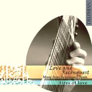 【輸入盤】 Love &amp; Reconquest-music From Renaissance Spain: Fires Of Love 【CD】